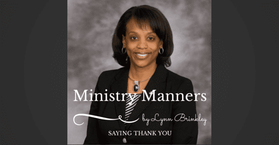 Ministry Manners: Saying Thank You by Lynn Brinkley