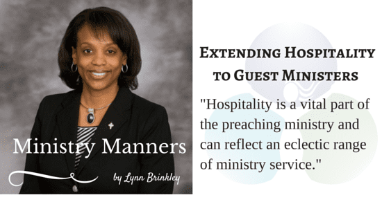 Ministry Manners: Extending Hospitality to Guest Ministers